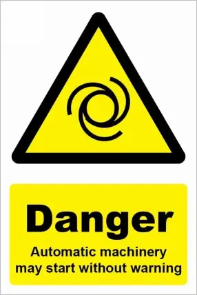 Danger Automatic Machinery may start without warning
