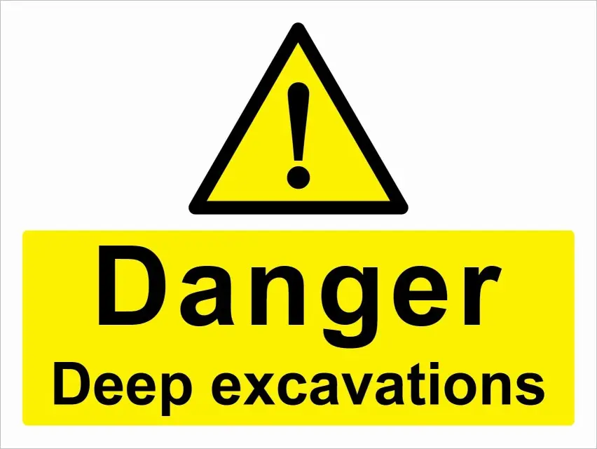 Danger Deep Excavations