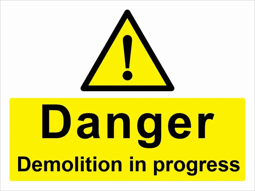 Danger Demolition in Progress