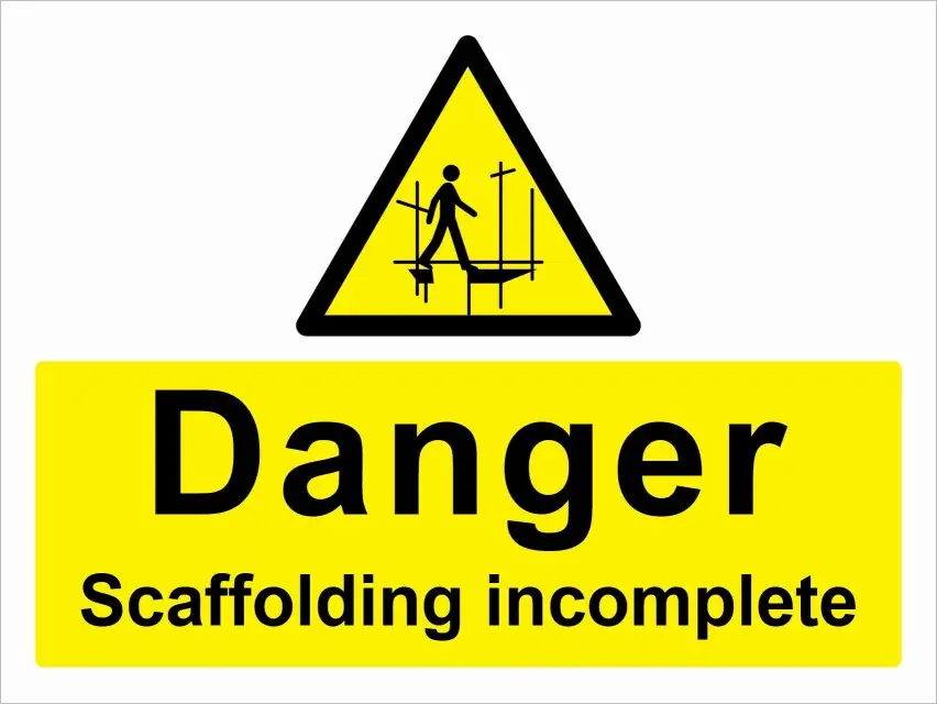 Danger Scaffolding Incomplete
