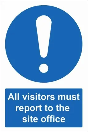 [MVST103] All Visitors must report to the Site office