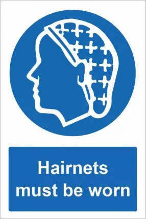 Hairnets must be worn
