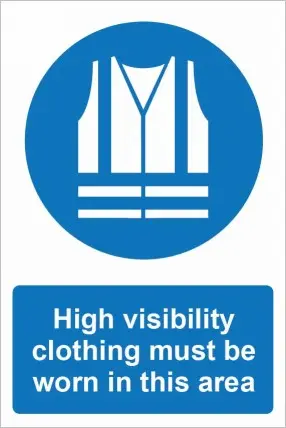 [MPPE107] High Visibility clothing must be worn in this area