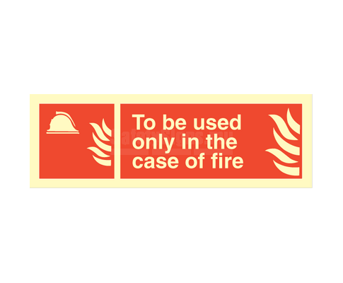 [336151] To Be Used Only In The Case Of Fire