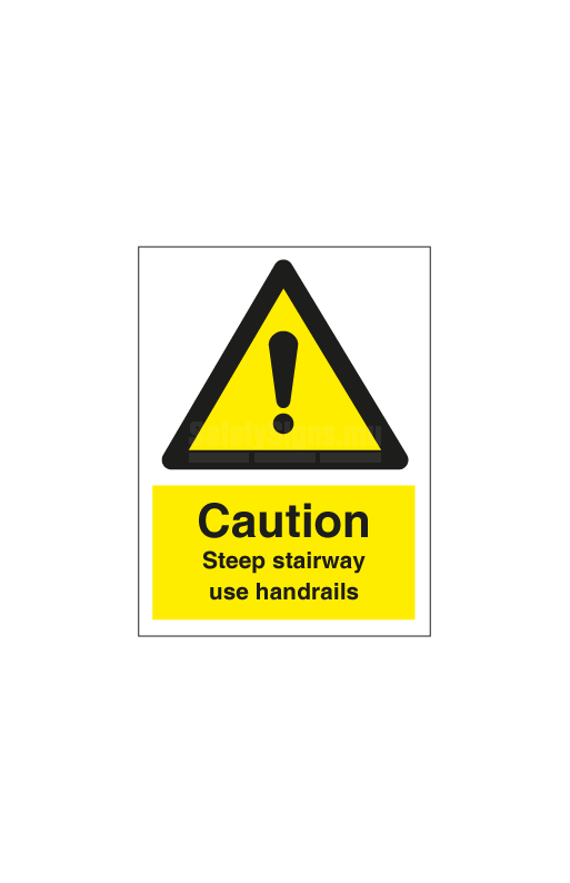 Caution Steep Stairways, Use Handrail