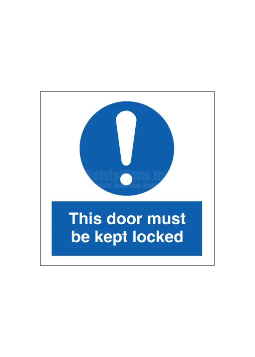 This door must be kept locked