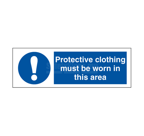 Protective Clothing Must Be Worn In This Area