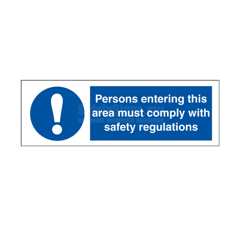 Persons Entering This Area Must