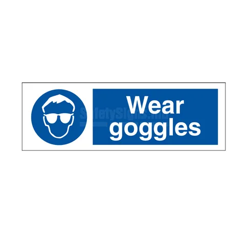 Wear Goggles