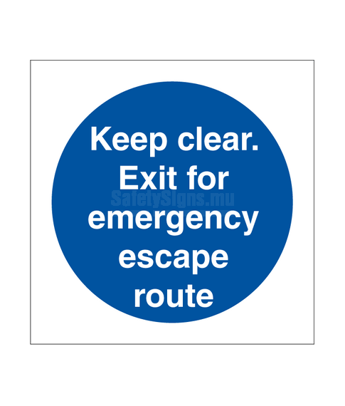 Keep Clear. Exit For