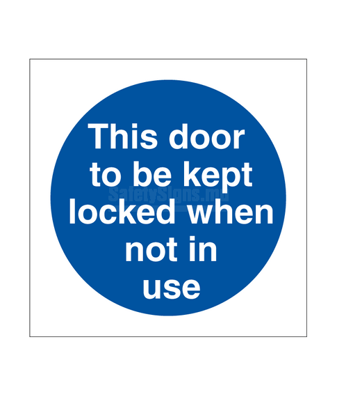 This Door To Be Kept Locked
