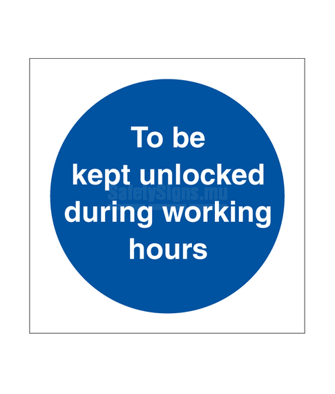 To Be Kept Unlocked During Working Hours