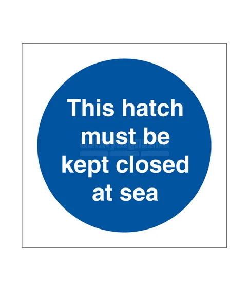 [335817] This Hatch Must Be Kept Closed