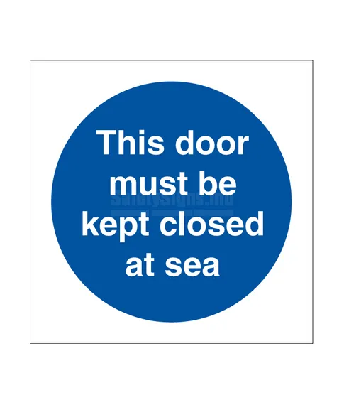 This Door Must Be Kept Closed At Sea