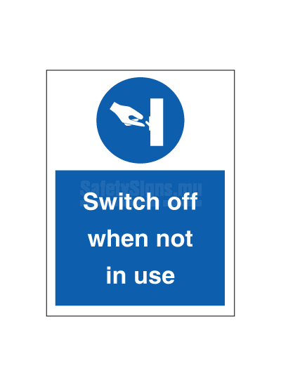 Switch off when not in use