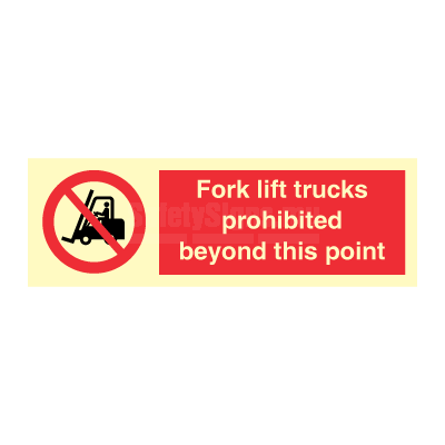 Fork Lift Trucks Prohibited Beyond This Point