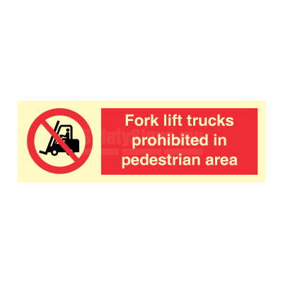 Fork Lift Trucks Prohibited In Pedestrian Area