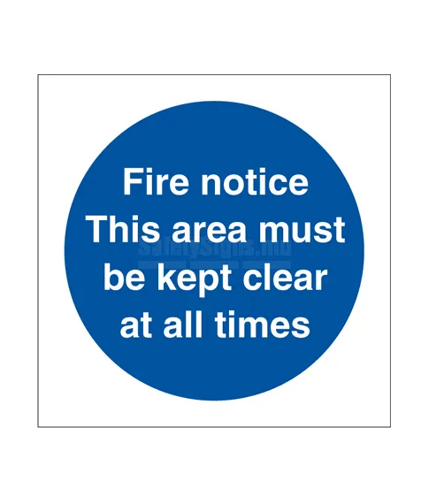 Fire Notice - This Area Must Be Kept Clear At All Times | SafetySigns.mu