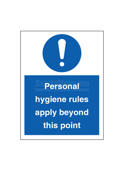 Personnel hygiene rules apply beyond this point | SafetySigns.mu