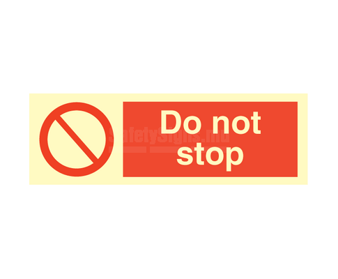 Do Not Stop | SafetySigns.mu