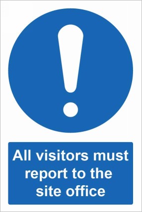 All Visitors must report to the Site office