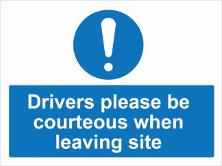 Drivers please be courteous when leaving site