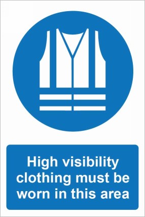 High Visibility clothing must be worn in this area