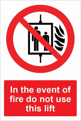 In the event of fire do not use this lift