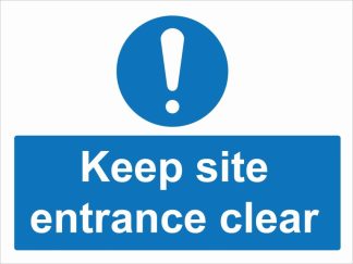 Keep site entrance clear
