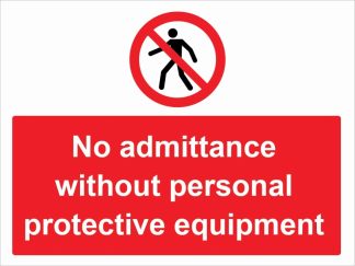 No admittance without personal protective equipment