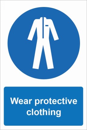 Wear Protective clothing