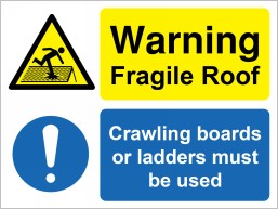 Warning Fragile Roof Crawling boards or ladders must be used.jpg
